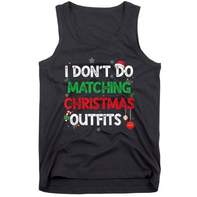 Funny I DonT Do Matching Christmas Outfits Family Pajamas Tank Top