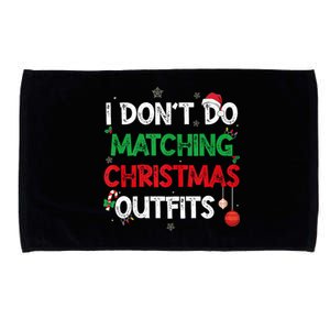 Funny I DonT Do Matching Christmas Outfits Family Pajamas Microfiber Hand Towel