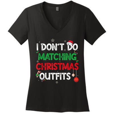 Funny I DonT Do Matching Christmas Outfits Family Pajamas Women's V-Neck T-Shirt