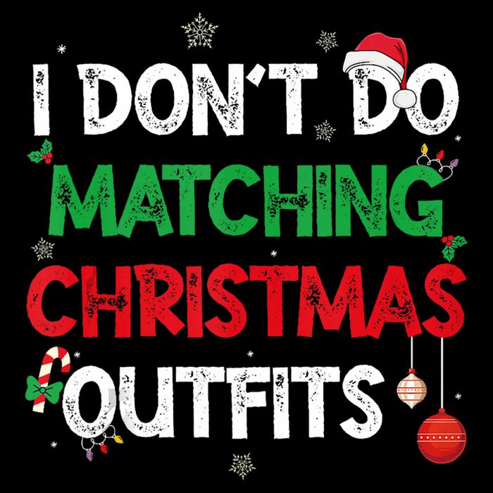 Funny I DonT Do Matching Christmas Outfits Family Pajamas Wool Snapback Cap