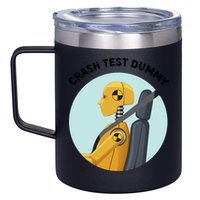 Funny I Do My Own Stunt Break Fix Repeat Crash Test Dummy 12oz Stainless Steel Coffee Mug