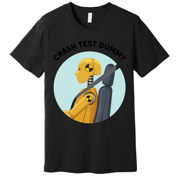 Funny I Do My Own Stunt Break Fix Repeat Crash Test Dummy Premium T-Shirt