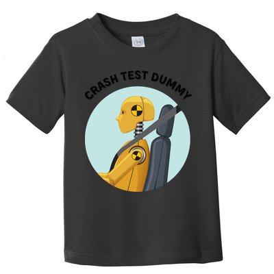 Funny I Do My Own Stunt Break Fix Repeat Crash Test Dummy Toddler T-Shirt