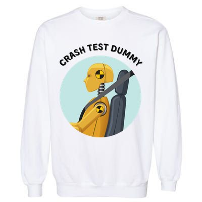 Funny I Do My Own Stunt Break Fix Repeat Crash Test Dummy Garment-Dyed Sweatshirt