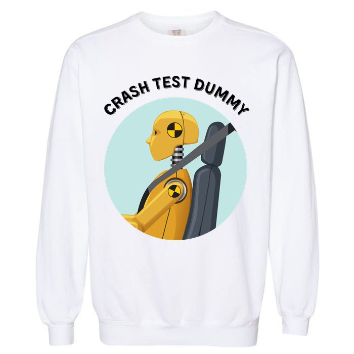 Funny I Do My Own Stunt Break Fix Repeat Crash Test Dummy Garment-Dyed Sweatshirt