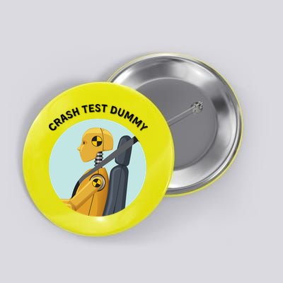 Funny I Do My Own Stunt Break Fix Repeat Crash Test Dummy Button