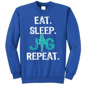 Funny Irish Dance Gift Cool Gift Eat Sleep Jig Repeat Sweatshirt