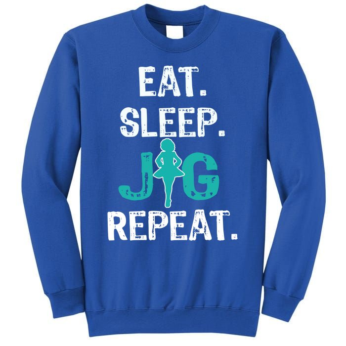 Funny Irish Dance Gift Cool Gift Eat Sleep Jig Repeat Sweatshirt