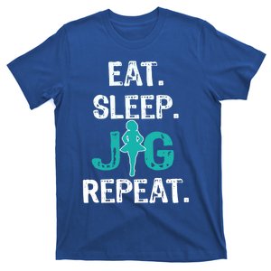 Funny Irish Dance Gift Cool Gift Eat Sleep Jig Repeat T-Shirt