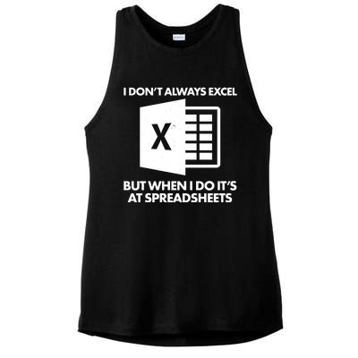 Funny I Don't Always Excel But When I Do It's At Spreadsheets Ladies PosiCharge Tri-Blend Wicking Tank