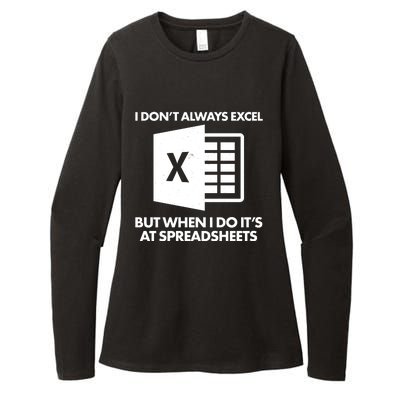 Funny I Don't Always Excel But When I Do It's At Spreadsheets Womens CVC Long Sleeve Shirt