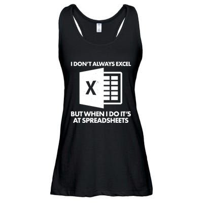 Funny I Don't Always Excel But When I Do It's At Spreadsheets Ladies Essential Flowy Tank