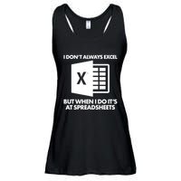 Funny I Don't Always Excel But When I Do It's At Spreadsheets Ladies Essential Flowy Tank