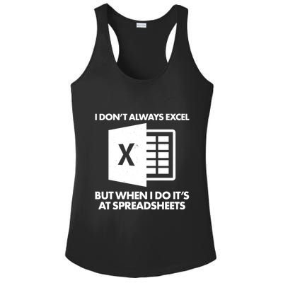 Funny I Don't Always Excel But When I Do It's At Spreadsheets Ladies PosiCharge Competitor Racerback Tank