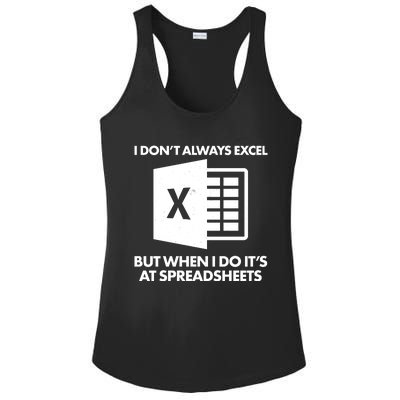 Funny I Don't Always Excel But When I Do It's At Spreadsheets Ladies PosiCharge Competitor Racerback Tank