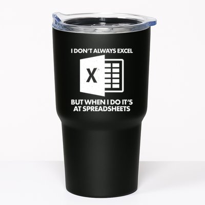 Funny I Don't Always Excel But When I Do It's At Spreadsheets Tumbler