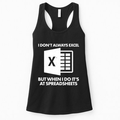 Funny I Don't Always Excel But When I Do It's At Spreadsheets Womens Tank Top