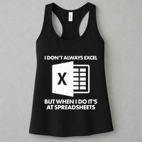 Funny I Don't Always Excel But When I Do It's At Spreadsheets Womens Tank Top