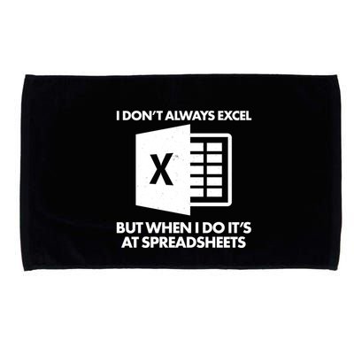 Funny I Don't Always Excel But When I Do It's At Spreadsheets Microfiber Hand Towel