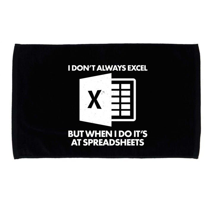 Funny I Don't Always Excel But When I Do It's At Spreadsheets Microfiber Hand Towel