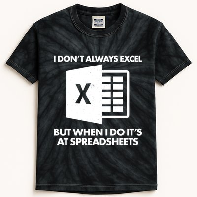 Funny I Don't Always Excel But When I Do It's At Spreadsheets Kids Tie-Dye T-Shirt