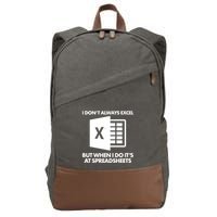Funny I Don't Always Excel But When I Do It's At Spreadsheets Cotton Canvas Backpack
