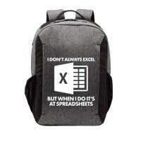 Funny I Don't Always Excel But When I Do It's At Spreadsheets Vector Backpack