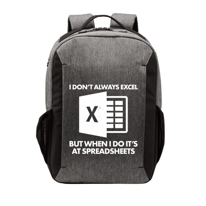 Funny I Don't Always Excel But When I Do It's At Spreadsheets Vector Backpack