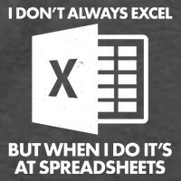 Funny I Don't Always Excel But When I Do It's At Spreadsheets Vector Backpack