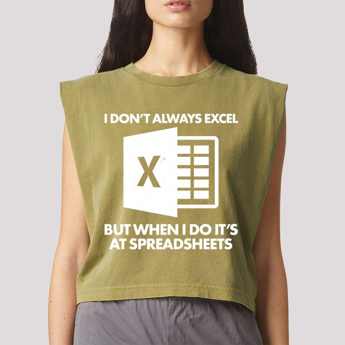 Funny I Don't Always Excel But When I Do It's At Spreadsheets Garment-Dyed Women's Muscle Tee