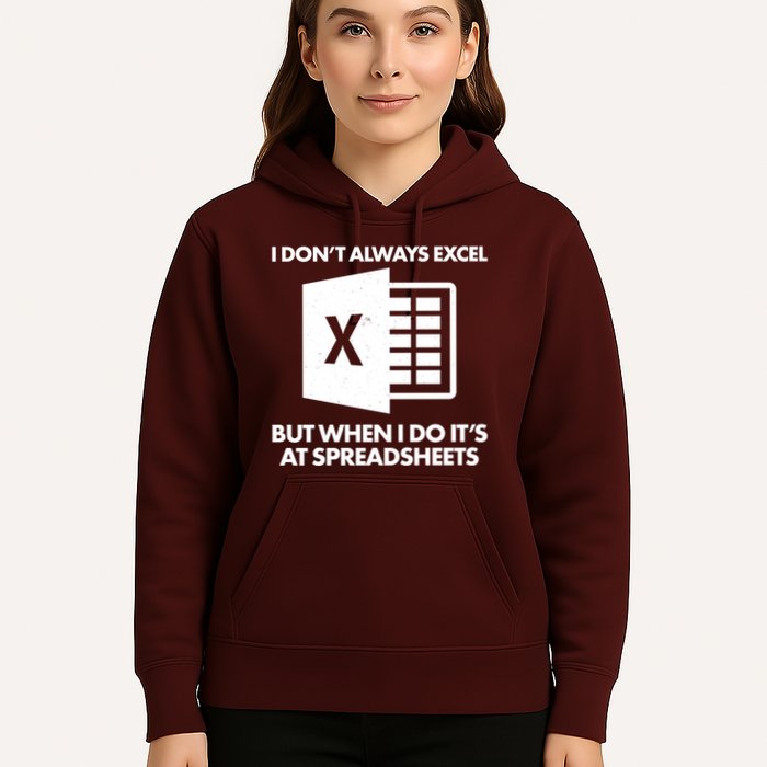 Funny I Don't Always Excel But When I Do It's At Spreadsheets Hoodie