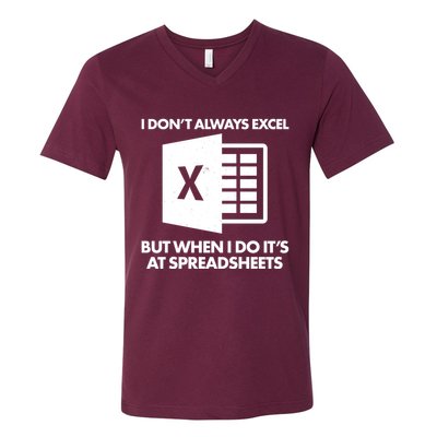 Funny I Don't Always Excel But When I Do It's At Spreadsheets V-Neck T-Shirt