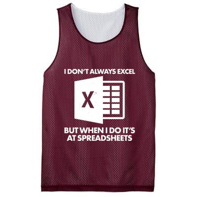 Funny I Don't Always Excel But When I Do It's At Spreadsheets Mesh Reversible Basketball Jersey Tank