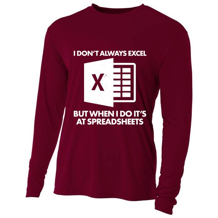 Funny I Don't Always Excel But When I Do It's At Spreadsheets Cooling Performance Long Sleeve Crew