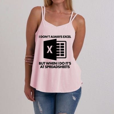 Funny I Don't Always Excel But When I Do It's At Spreadsheets Women's Strappy Tank