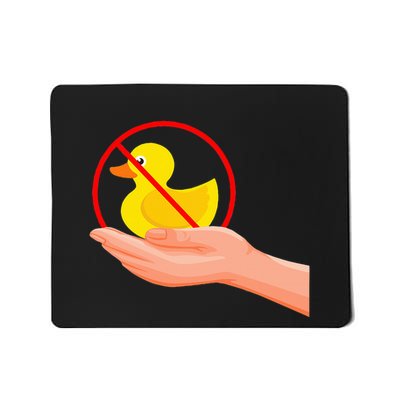 Funny I Dont Give A Duck No Ducks Given Sarcastic Mousepad