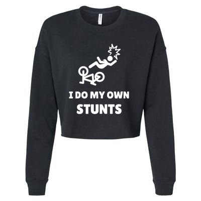 Funny I Do My Own Stunts Funny Mountain Bike Gift Cropped Pullover Crew