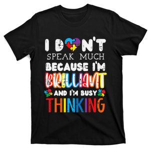 funny I Dont Speak Much Autism Community T-Shirt