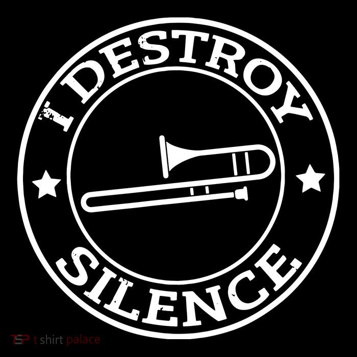 Funny I Destroy Silence Trombone Trumpet Player Trombonist Sweatshirt