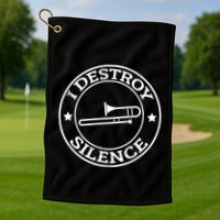 Funny I Destroy Silence Trombone Trumpet Player Trombonist Golf Towel