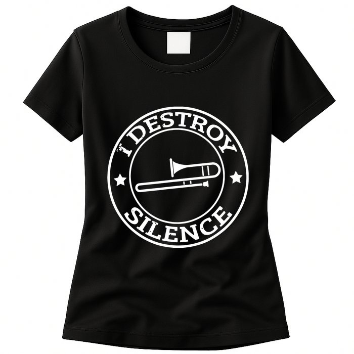 Funny I Destroy Silence Trombone Trumpet Player Trombonist Womens T-Shirt