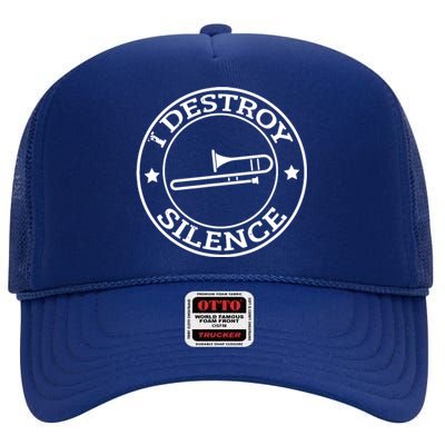 Funny I Destroy Silence Trombone Trumpet Player Trombonist High Crown Mesh Back Trucker Hat