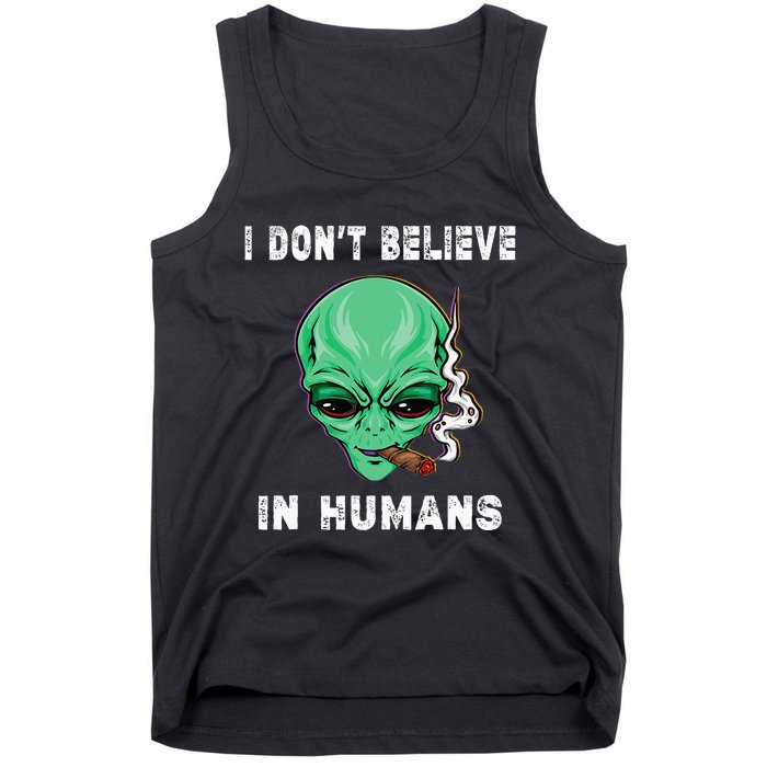 Funny I Dont Believe In Humans Sarcasm Funny Tank Top