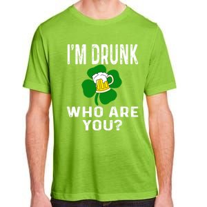 Funny I'm Drunk Who Are You Beer St Patricks Day Gift Gift Adult ChromaSoft Performance T-Shirt