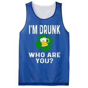 Funny I'm Drunk Who Are You Beer St Patricks Day Gift Gift Mesh Reversible Basketball Jersey Tank