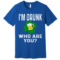 Funny I'm Drunk Who Are You Beer St Patricks Day Gift Gift Premium T-Shirt