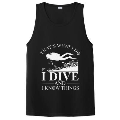 Funny I Dive And I Know Things Scuba Diver Gift Scuba Diving PosiCharge Competitor Tank
