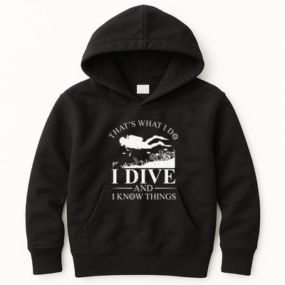 Funny I Dive And I Know Things Scuba Diver Gift Scuba Diving Kids Hoodie