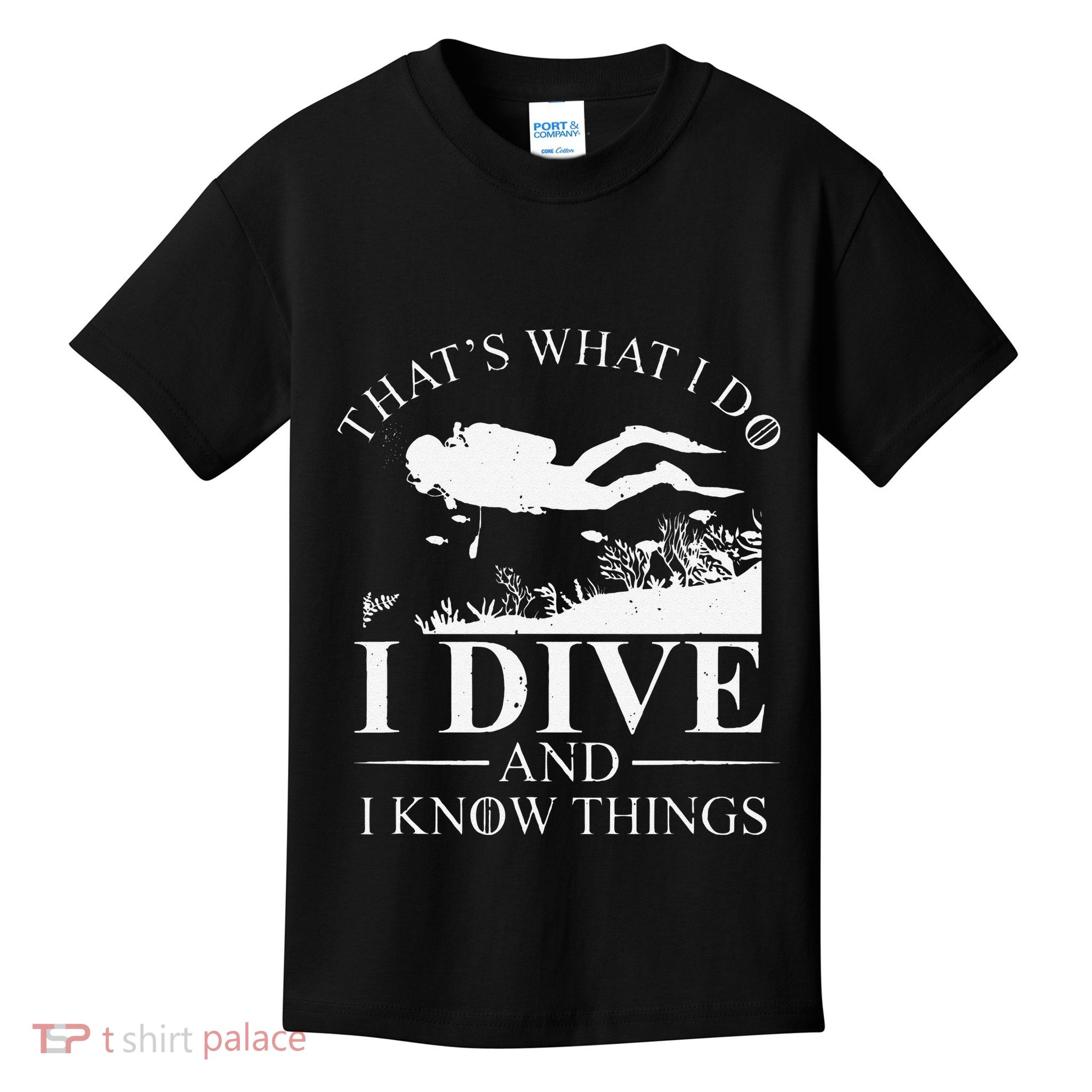 Funny I Dive And I Know Things Scuba Diver Gift Scuba Diving Kids T-Shirt