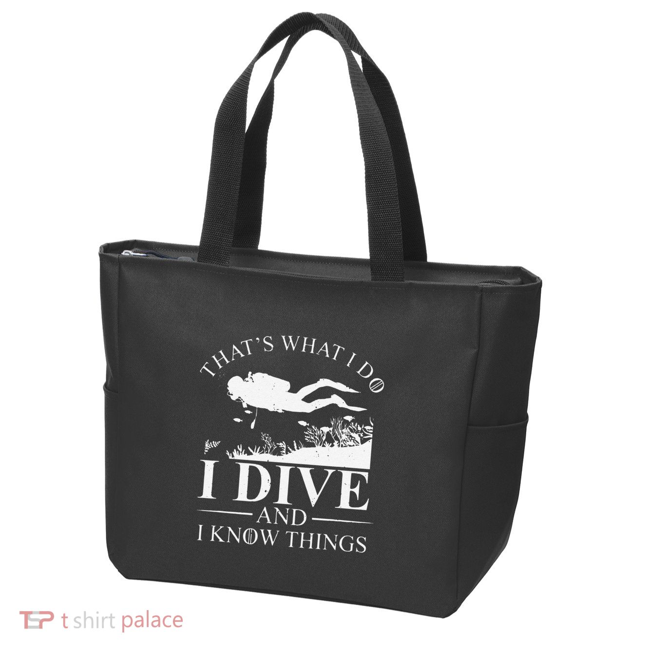 Funny I Dive And I Know Things Scuba Diver Gift Scuba Diving Zip Tote Bag